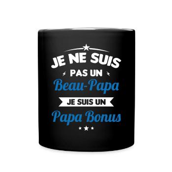 Je ne suis pas un beau-papa je suis un papa bonus - Mug uni - noir - Devant