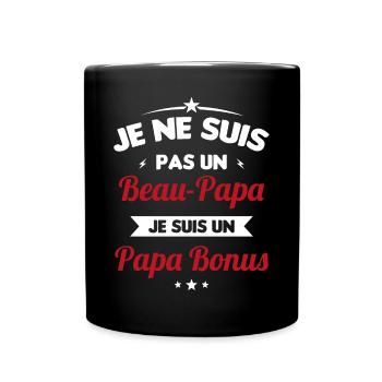 Je ne suis pas un beau-papa je suis un papa bonus - Mug uni - noir - Devant