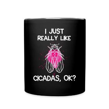 I Just Really Like Cicadas - Full Colour Mug - black - Front