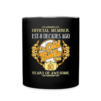 80 years of The Old Balls Club 80th birthday - Full Colour Mug - black - Front