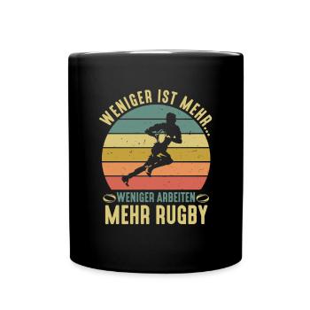 Weniger Arbeiten Mehr Rugby Rugbyspieler - Tasse einfarbig - Schwarz - Vorne
