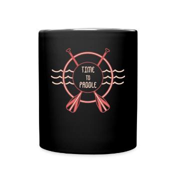 Time to Paddle Canoe Water Sports Paddle Paddle Paddle - Full Colour Mug - black - Front