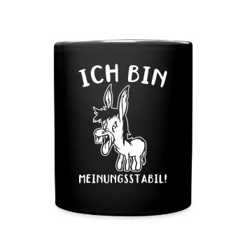 Ich Bin Meinungsstabil Lustiger Esel Lustiger Esel - Tasse einfarbig - Schwarz - Vorne