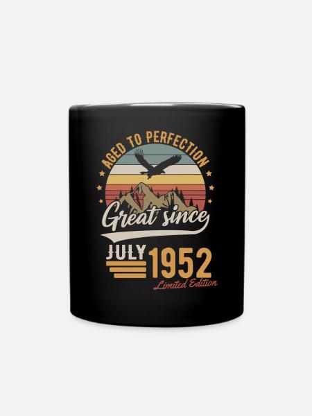 Juli 1952 Limited Edition Geburtstag Geschenk - Tasse einfarbig - Schwarz