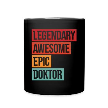 Legendary Awesome Epic Doktor - Tasse einfarbig - Schwarz - Vorne