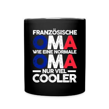 Französin Frankreichische Oma Frankreich - Tasse einfarbig - Schwarz - Vorne