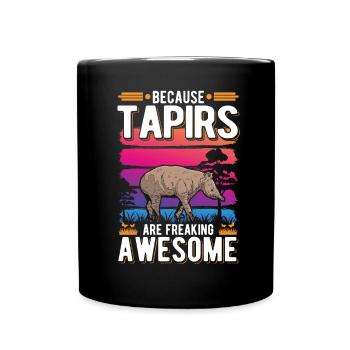 Because Tapirs are freaking awesome - Tasse einfarbig - Schwarz - Vorne
