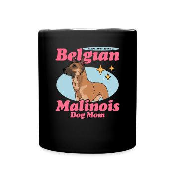 Belgian Malinois Mom Hunde Hundebesitzer Geschenk - Tasse einfarbig - Schwarz - Vorne