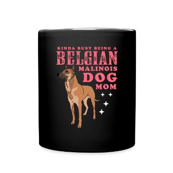 Belgian Malinois Mom Hundebesitzer Geschenk - Tasse einfarbig - Schwarz - Vorne