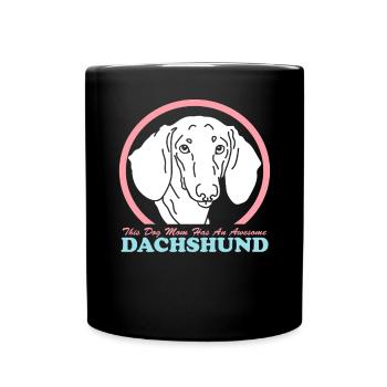 Dachshund Mom Dackel Hundebesitzerin Geschenk - Tasse einfarbig - Schwarz - Vorne
