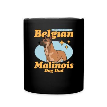 Belgian Malinois Dad Dog Dog Owner Gift - Full Colour Mug - black - Front