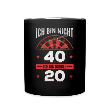Ich bin nicht 40 Ich bin double 20 - Geburtstag - Tasse einfarbig - Schwarz - Vorne