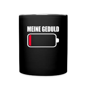 Meine Geduld Akku Leer Batterie Rot Ladebalken - Tasse einfarbig - Schwarz - Vorne