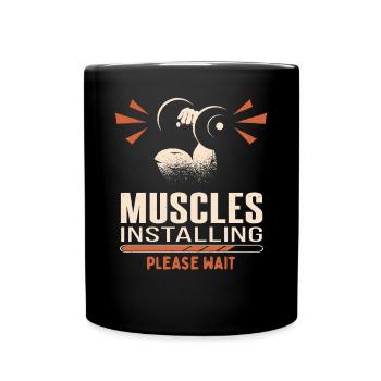Installing muscles please wait Weightlifter Art - Tasse einfarbig - Schwarz - Vorne