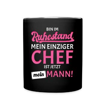 Ruhestand Rente Mann Chef Rentnerin 2022 2023 - Tasse einfarbig - Schwarz - Vorne
