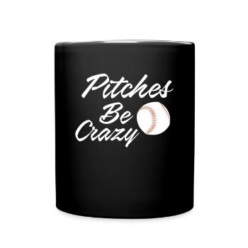 Pitches Be Crazy Baseball Spieler Shirt - Tasse einfarbig - Schwarz - Vorne