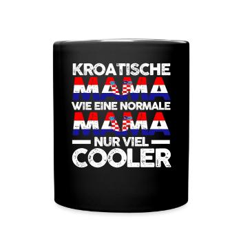 Kroatin Kroatienische Mama Kroatien Mutter Polska - Tasse einfarbig - Schwarz - Vorne