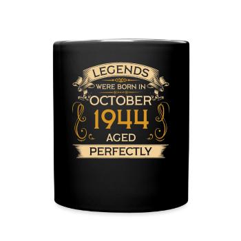 Birthday Legends were born in October 1944 - Full Colour Mug - black - Front