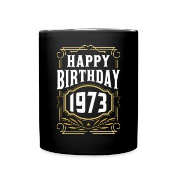Geburtstag Geschenk Birthday Bursdag Jahrgang 1973 - Tasse einfarbig - Schwarz - Vorne