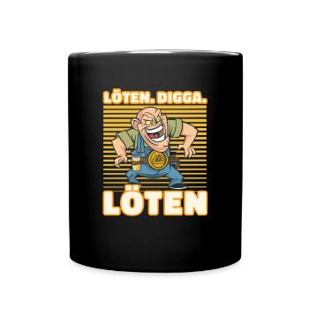 Löten Digga Löten Biertrinker Bier Bauarbeiter - - Tasse einfarbig - Schwarz - Vorne
