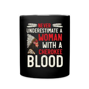 Ne sous-estimez jamais une femme avec un sang Cherokee - Mug uni - noir - Devant
