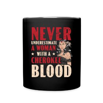 Ne sous-estimez jamais une femme avec un sang Cherokee - Mug uni - noir - Devant