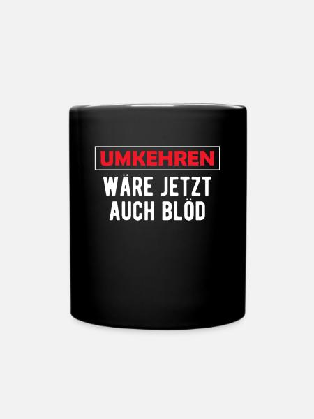 Umkehren Wär Jetzt Auch Blöd Fahrrad Shirt - Tasse einfarbig - Schwarz