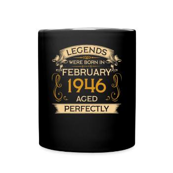 Legends Were Born Birthday in February 1946 - Full Colour Mug - black - Front