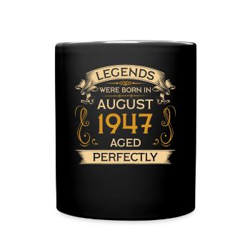 Legends Were Born Birthday in August 1947 - Full Colour Mug - black - Front