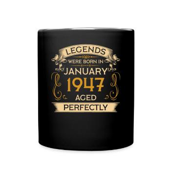 Birthday Legends were born in January 1947 - Full Colour Mug - black - Front
