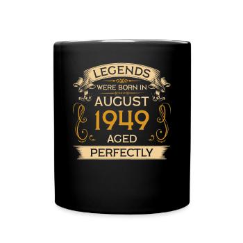Birthday Legends Were Born Ins August 1949 - Full Colour Mug - black - Front