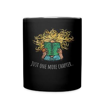 Just one more Chapter Bücher Lesen Bücherfan - Tasse einfarbig - Schwarz - Vorne