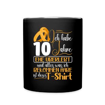 10 Jahre Verheiratet Hochzeitstag - Tasse einfarbig - Schwarz - Vorne