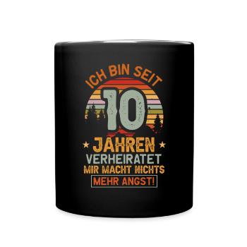 10 Jahre Verheiratet Hochzeitstag - Tasse einfarbig - Schwarz - Vorne