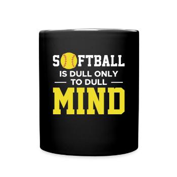 Le softball est terne seulement pour ennuyer la chemise de l’ - Mug uni - noir - Devant