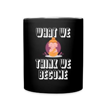 Bouddha Ce que nous pensons devenir - Mug uni - noir - Devant