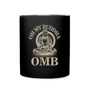 Oh mon Bouddha Méditation Bouddhisme - Mug uni - noir - Devant