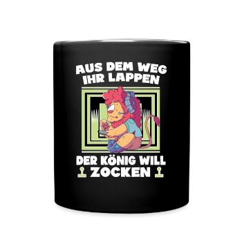 Aus Dem Weg Ihr Lappen der König Will Zocken Gamer - Tasse einfarbig - Schwarz - Vorne
