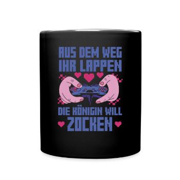 Aus Dem Weg Ihr Lappen der König Will Zocken Gamer - Tasse einfarbig - Schwarz - Vorne