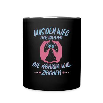Aus Dem Weg Ihr Lappen der König Will Zocken Gamer - Tasse einfarbig - Schwarz - Vorne