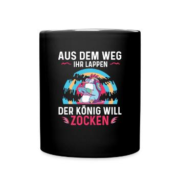 Aus Dem Weg Ihr Lappen der König Will Zocken Gamer - Tasse einfarbig - Schwarz - Vorne