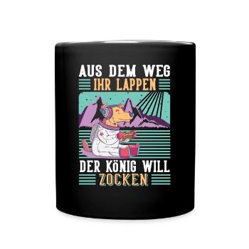 Aus Dem Weg Ihr Lappen der König Will Zocken Gamer - Tasse einfarbig - Schwarz - Vorne