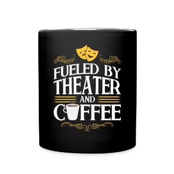 Alimenté par le théâtre et le café - Théâtre - Mug uni - noir - Devant