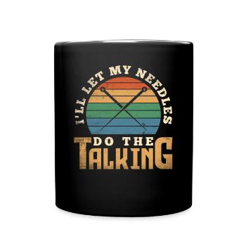 Acupuncture Acupuncturist I'll Let My Needles Do - Tasse einfarbig - Schwarz - Vorne