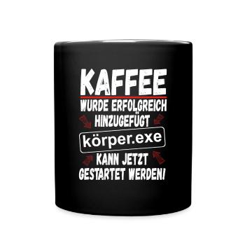 Kaffee Informatiker Geschenk Lustiger Spruch - Tasse einfarbig - Schwarz - Vorne