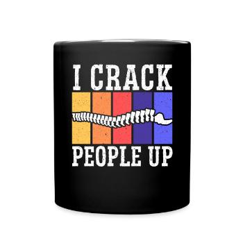 Ich knacke Leute auf Chiropraktiker Wirbelsäulenchirurg - Tasse einfarbig - Schwarz - Vorne
