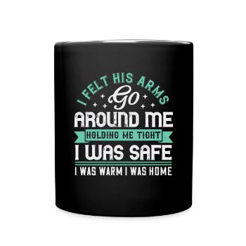 Ich fühlte, wie seine Arme um mich herum gingen und mich fest hielten - Tasse einfarbig - Schwarz - Vorne