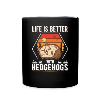 La vie est meilleure avec Hedgehogs Hedgehog - Mug uni - noir - Devant