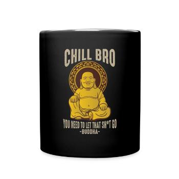 Bouddha Chill Bro Méditation Réduction du stress - Mug uni - noir - Devant
