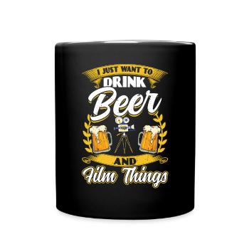 Ich Will Nur Bier Trinken Und Dinge Filmen - Tasse einfarbig - Schwarz - Vorne
